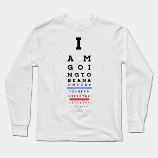 I am going to be an aunt! Eye Chart Long Sleeve T-Shirt